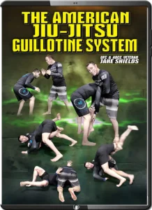 JAKE SHIELDS THE AMERICAN JIU JITSU GUILHOTINE SYSTEM