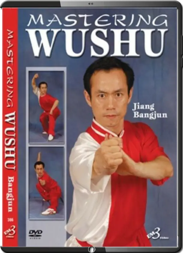 JIANG BANGJUN MASTERING WUSHU