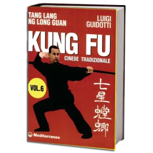 LUIGI GUIDOTTI KUNG FU CINESE TRADIZIONALE VOL.06 PDF