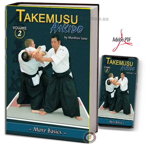 MORIHIRO SAITO TAKEMUSU AIKIDO VOL.02 PDF