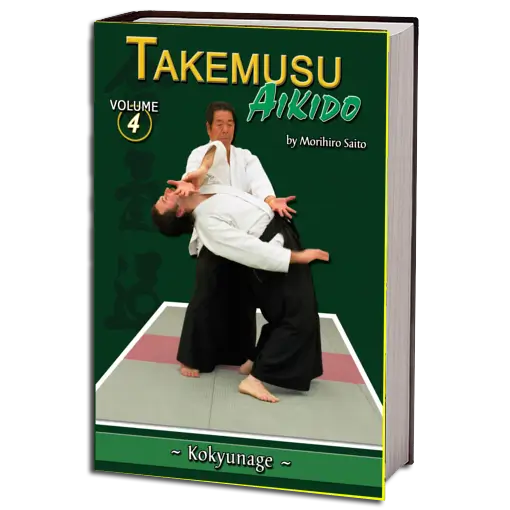 MORIHIRO SAITO TAKEMUSU AIKIDO VOL.04 PDF