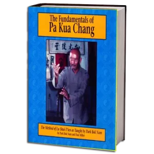 PARK BOK NAM THE FUNDAMENTALS OF PA KUA CHANG VOL.I PDF