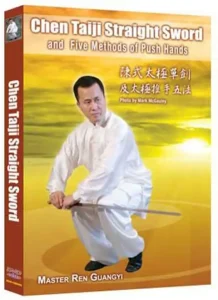 REN GUANGYI CHEN STYLE TAIJIQUAN STRAIGHT SWORD AND FIVE METHODS OF PUSH HANDS