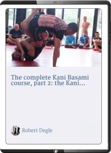 ROBERT DEGLE THE COMPLETE KANI BASAMI COURSE PART 02 THE KANI BASAMI AND THE K GUARD