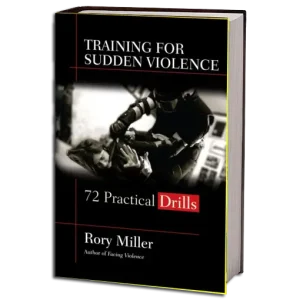 RORY MILLER TRAINING FOR SUDDEN VIOLENCE PDF