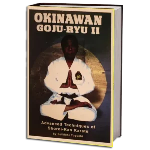 SEIKICHI TOGUCHI OKINAWAN GOJU RYU II PDF