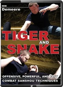 WIM DEMEERE – COMBAT SANSHOU TECHNIQUES – TIGER AND SNAKE