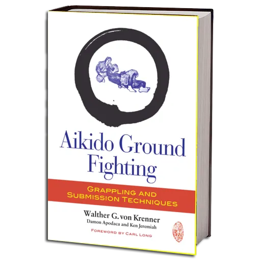 Aikido Ground Fighting Walther G. Von Krenner