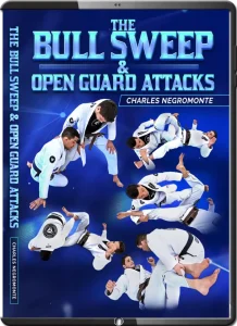CHARLES NEGROMONTE THE BULL SWEEP & OPEN GUARD TACTICS