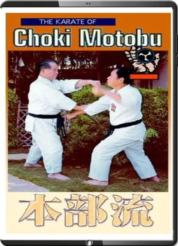 CHOSEI MOTOBU THE KARATE OF CHOKI MOTOBU
