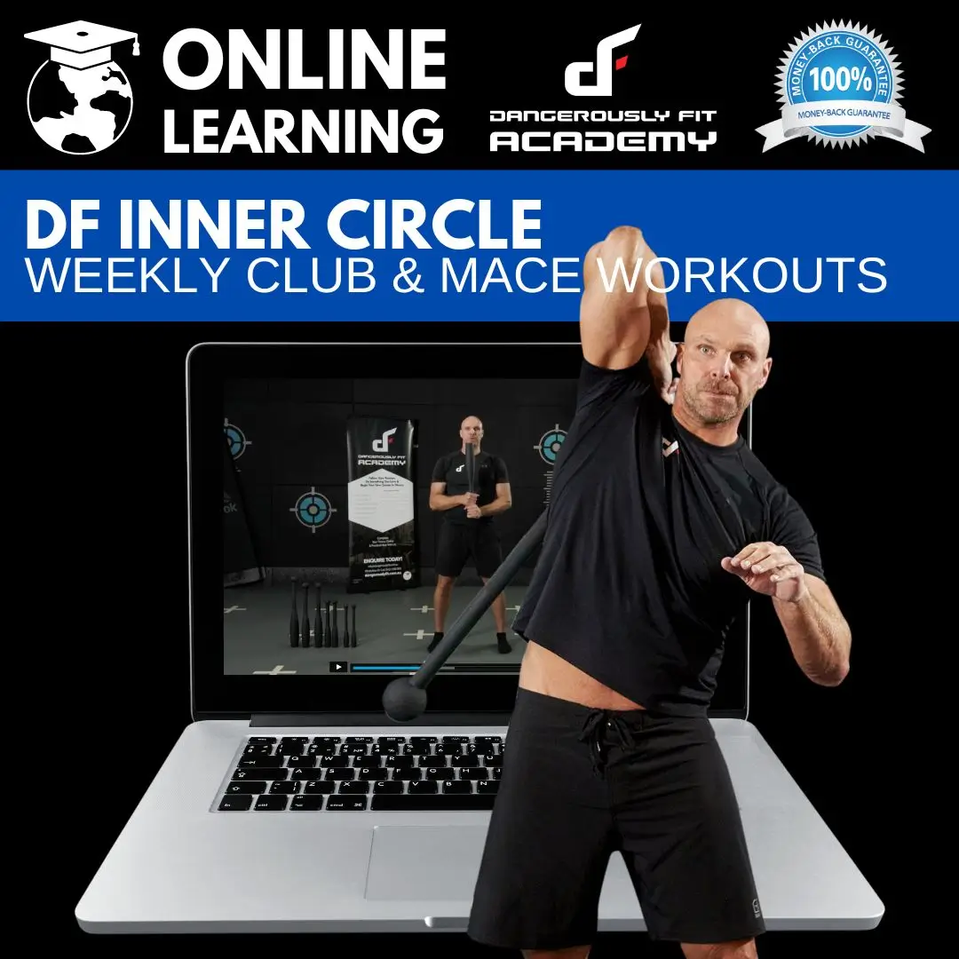 Dangerously Fit Mace & Club 10 Weeks Workout