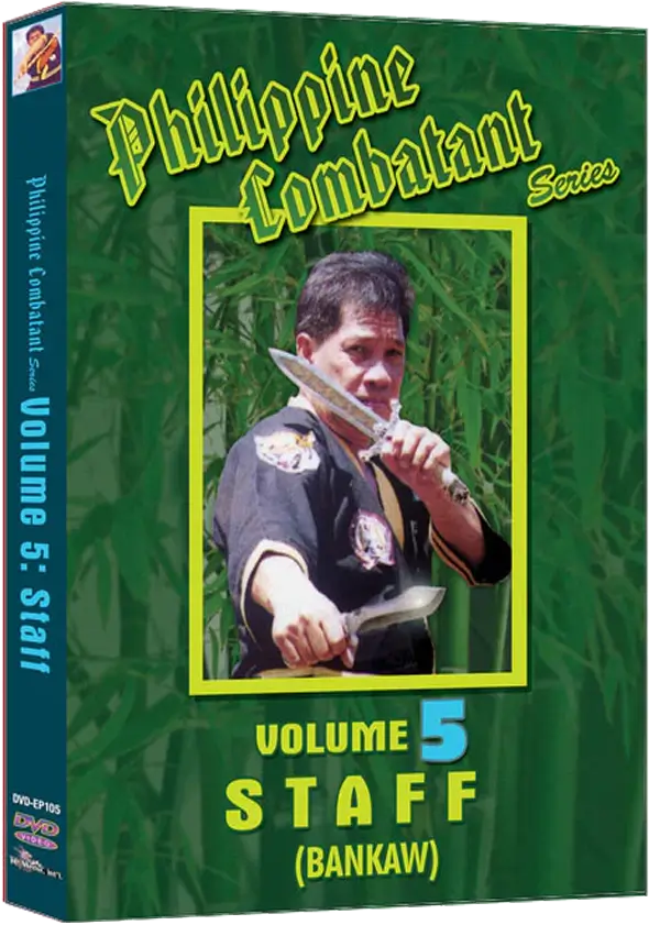 ERNESTO A. PRESAS – PHILIPPINE COMBATIVE ARTS SERIES – STAFF (BANKAW) VOL.5
