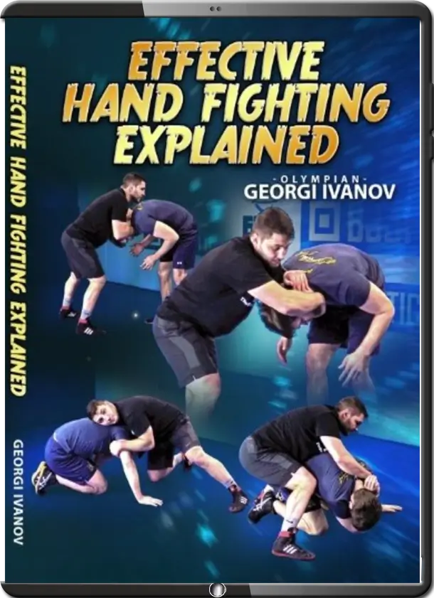 GEORGI IVANOV EFFECTIVE HAND FIGHTING EXPLAINED