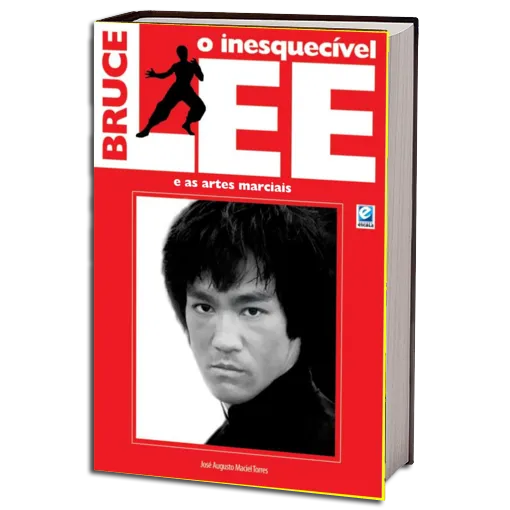 O INESQUECÍVEL BRUCE LEE