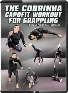 RUBENS COBRINHA CHARLES THE COBRINHA CAPOFIT WORKOUT FOR GRAPPLING