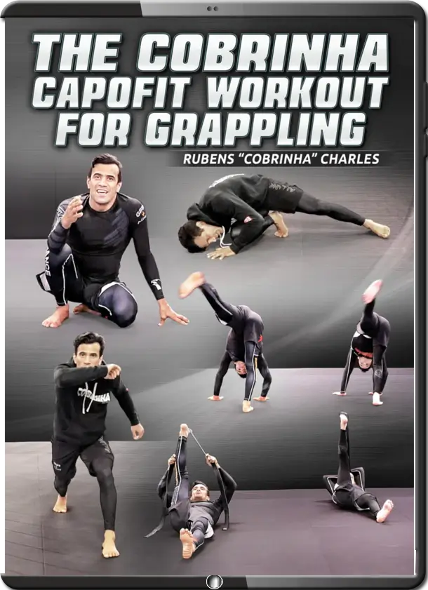RUBENS COBRINHA CHARLES THE COBRINHA CAPOFIT WORKOUT FOR GRAPPLING