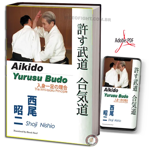Shoji Nishio Aikido Yurusu Budo
