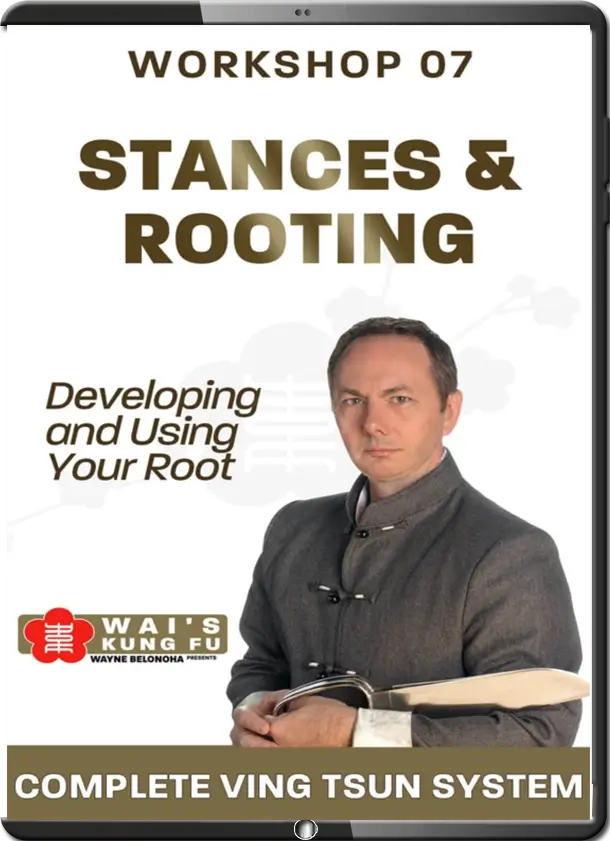 WAYNE BELONOHA – WORKSHOP 07 – STANCES AND ROOTING