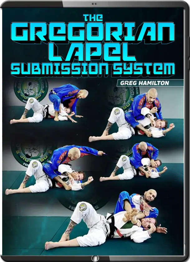 GREG HAMILTON - THE GREGORIAN LAPEL SUBMISSIONS SYSTEM