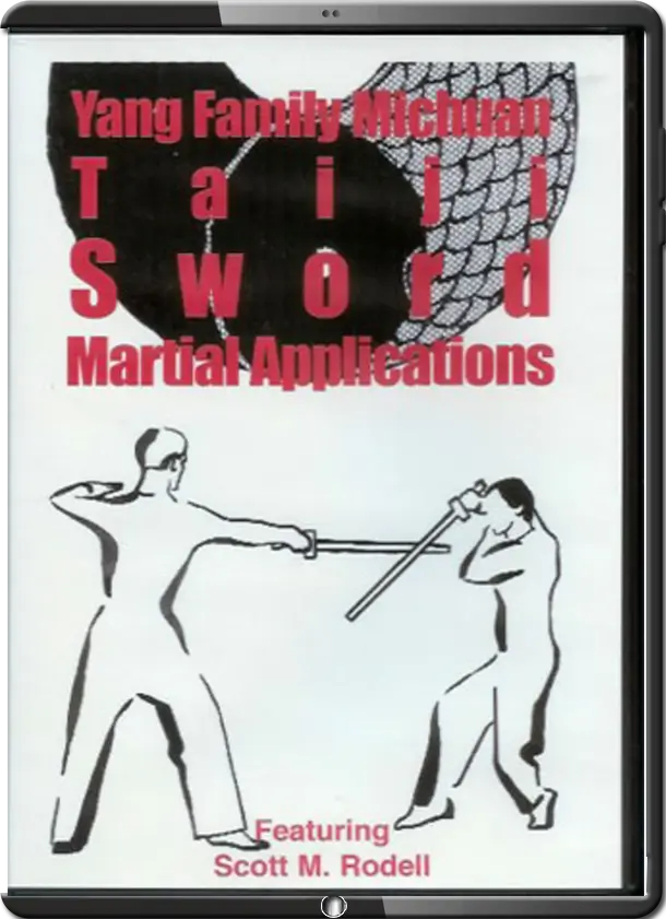 SCOTT RODELL MICHUAN BRANCH TAIJI SWORD MARTIAL APPLICATIONS