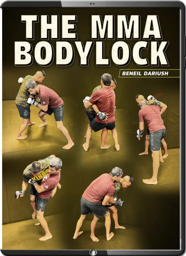 BENEIL DARIUSH - THE MMA BODYLOCK