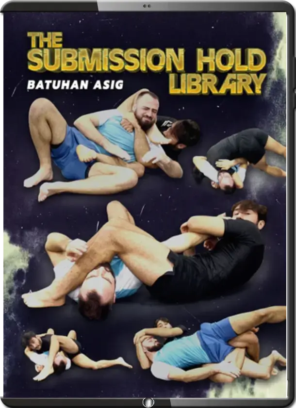 BATUHAN ASIG - THE SUBMISSION HOLD LIBRARY