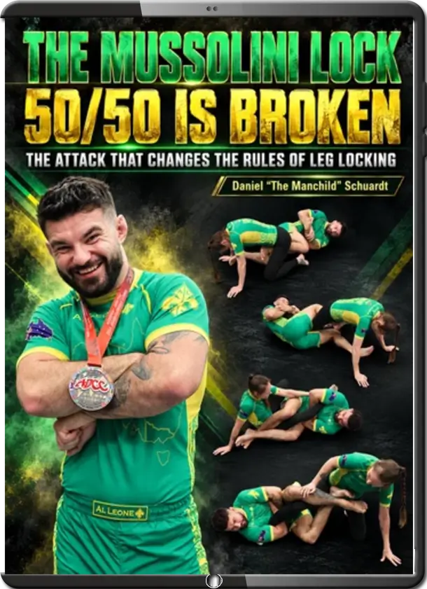 DANIEL SCHUARDT - THE MUSSOLINI LOCK 50-50 IS BROKEN - THE ATTACK THAT CHANGES THE RULES OF LEG LOCKING