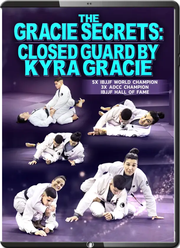 KYRA GRACIE - GRACIE SECRETS - CLOSED GUARD