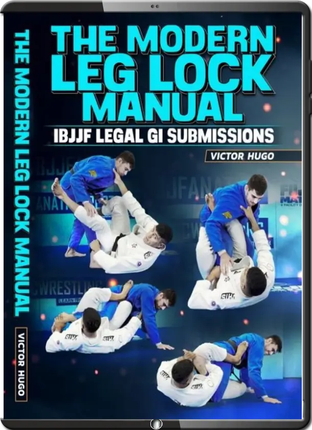 VITOR HUGO - THE MODERN LEG LOCK MANUAL