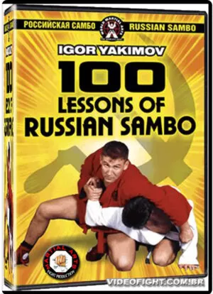 IGOR YAKIMOV - 100 LESSONS OF RUSSIAN SAMBO