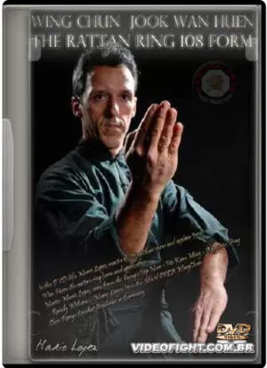 SIFU MARIO LOPEZ - WING CHUN: THE RATTAN RING 108 FORM