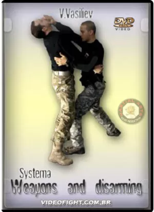 VLADIMIR VASILIEV – SYSTEMA: WEAPONS AND DISARMING