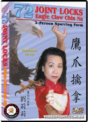 MASTER LILY LAU - 72 JOINT LOCKS OF EAGLE CLAW CHIN NA