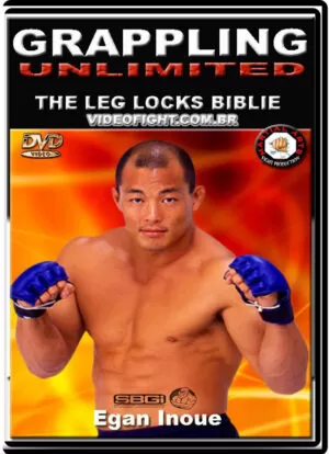EGAN INOUE - THE LEG LOCKS BIBLE