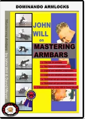 JOHN WILL & DAVID MEYER - MASTERING ARMBARS