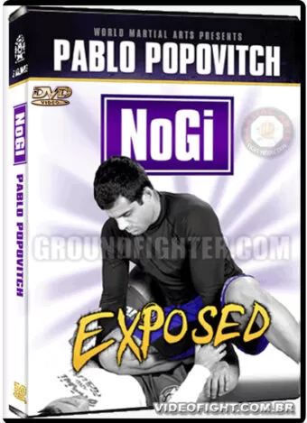 PABLO POPOVITCH - NOGI EXPOSED