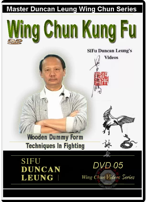 MASTER DUNCAN LEUNG - WING CHUN SERIES 05