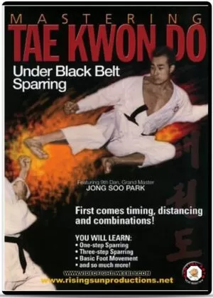 MASTERING TAEKWONDO: UNDER BLACK BELT SPARRING