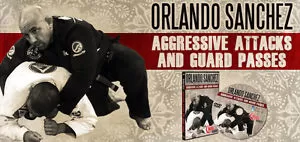 Aggressive Attacks & Passes DVD by Orlando Sanchez (2)