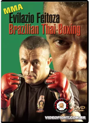 EVILAZIO FEITOZA - BRAZILIAN THAI BOXING