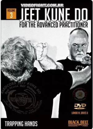 SIFU LAMAR M. DAVIS II - JEET KUNE DO FOR THE ADVANCED PRACTITIONER VOL.03