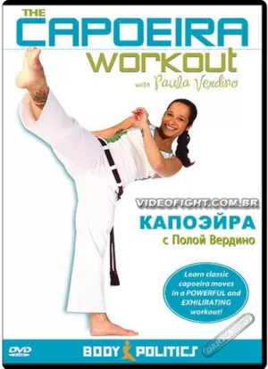 THE CAPOEIRA WORKOUT PAULA VERDINO