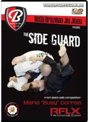BUSY BRAZILIAN JIU JITSU - THE SIDE GUARD
