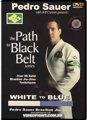 PEDRO SAUER - PATH TO BLACK BELT - WHITE TO BLUE