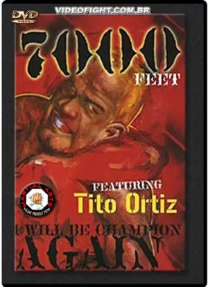 TITO ORTIZ - 7000 FEET TRAINING