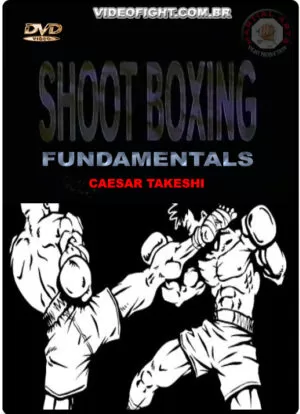 CAESAR TAKESHI - SHOOTBOXING FUNDAMENTALS