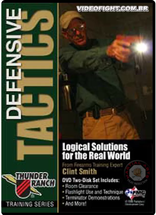 CLINT SMITH – THUNDER RANCH – DEFENSIVE TACTICS