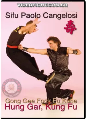 PAOLO CANGELOSI - HUNG GAR KUNG FU - GONG GEE FOOK FU KUNE