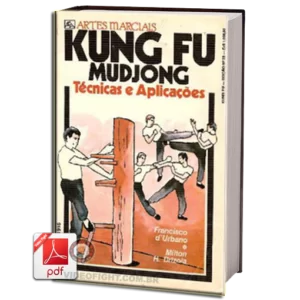 KUNG FU MUDJONG TECNICAS E APLICAÇÕES EM PDF