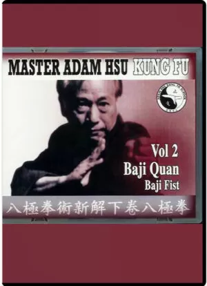ADAM HSU - BAIJI QUAN #2 BAJI FIST